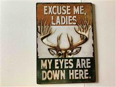 Excuse Me Ladies Sign 