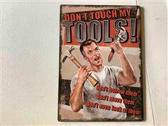 Don’t Touch My Tools Sign 